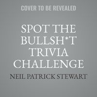 Cover image for Spot the Bullsh*t Trivia Challenge