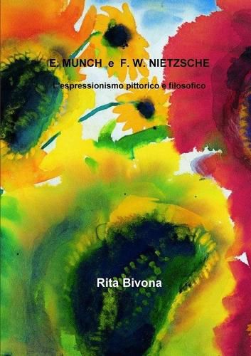 Cover image for E. MUNCH e F. W. NIETZSCHE L'espressionismo pittorico e filosofico