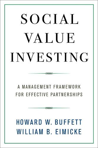 Cover image for Social Value Investing: A Management Framework for Effective Partnerships