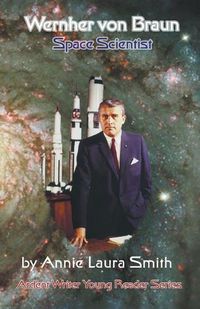 Cover image for Wernher von Braun - Space Scientist