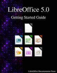 Cover image for LibreOffice 5.0 Getting Started Guide