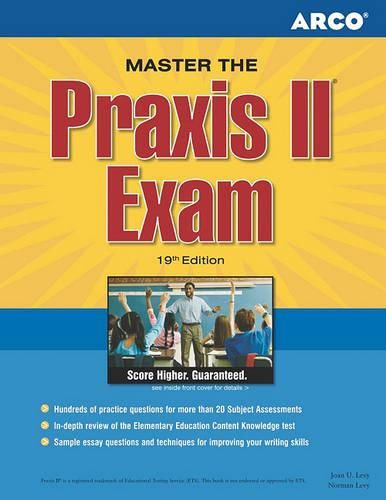 Cover image for Master the Praxis II Exam: Jump-Start Your Teaching Career and Get the Praxis Scores You Need