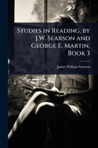 Cover image for Studies in Reading, by J.W. Searson and George E. Martin, Book 3
