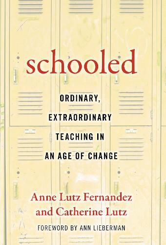 Cover image for Schooled-Ordinary, Extraordinary Teaching in an Age of Change