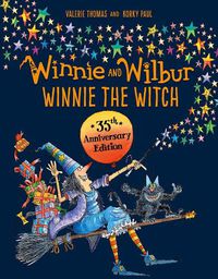 Cover image for Winnie and Wilbur: Winnie the Witch 35th Anniversary Edition