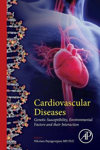 Cover image for Cardiovascular Diseases: Genetic Susceptibility, Environmental Factors and their Interaction