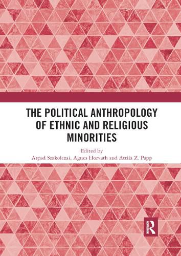 Cover image for The Political Anthropology of Ethnic and Religious Minorities