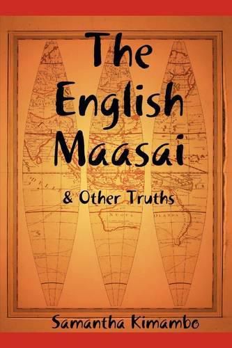 Cover image for The English Maasai & Other Truths