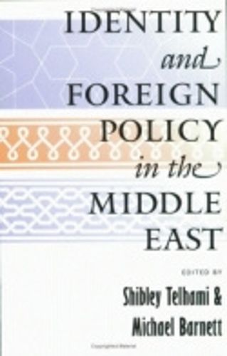 Cover image for Identity and Foreign Policy in the Middle East