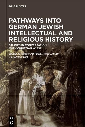 Cover image for Pathways into German Jewish Intellectual and Religious History