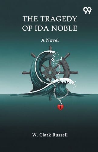 Cover image for The Tragedy Of Ida NobleA Novel (Edition1)