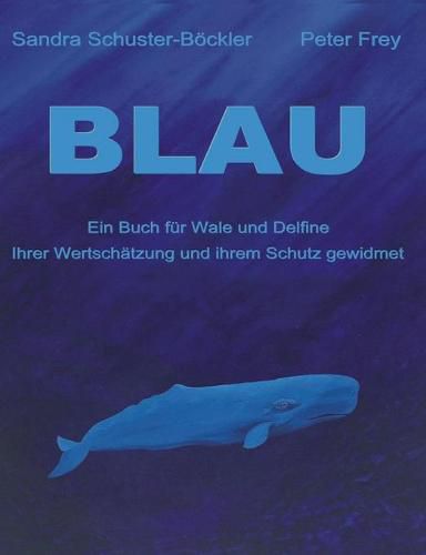 Cover image for Blau: Ein Buch fur Wale und Delfine