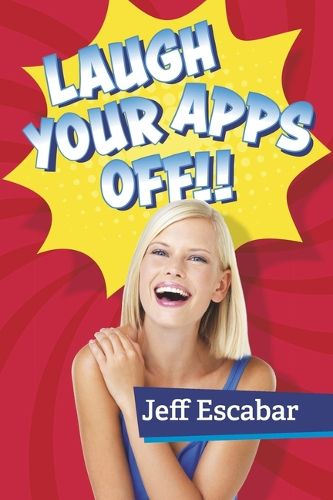 Cover image for Laugh Your Apps Off!!