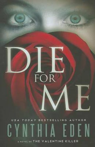 Cover image for Die For Me: A Novel of the Valentine Killer