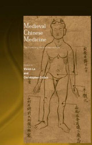 Cover image for Medieval Chinese Medicine: The Dunhuang Medical Manuscripts
