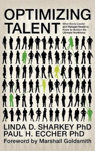 Cover image for Optimizing Talent: What Every Leader and Manager Needs to Know to Sustain the Ultimate Workforce