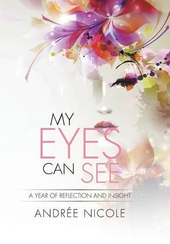 Cover image for My Eyes Can See: A Year of Reflection and Insight