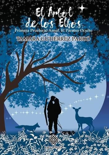 Cover image for El arbol de los elfos. Primera prueba al Amor. El paraiso oculto