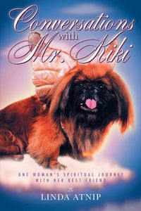 Cover image for Conversations with MR Kiki: One Woman's Spiritual Journey with Her Best Friend