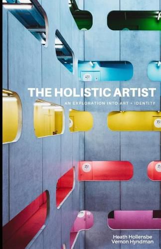 Cover image for The Holistic Artist: An Exploration Into Art + Identity