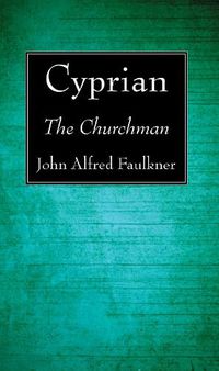 Cover image for Cyprian: The Churchman