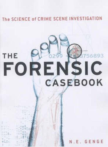 Cover image for The Forensic Casebook: The Science of Crime Scene Investigation