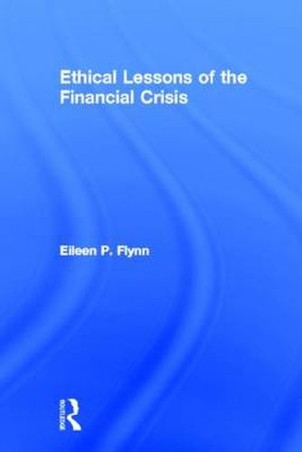 Cover image for Ethical Lessons of the Financial Crisis