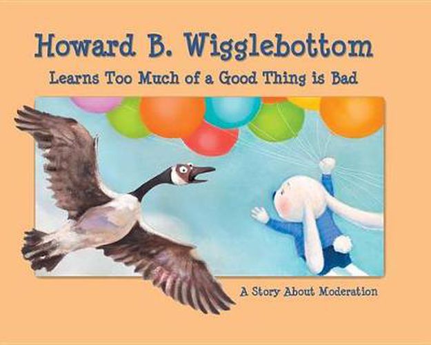 Cover image for Howard B Wigglebottom Learns Too Much of a Good Thing is Bad