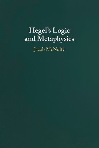 Cover image for Hegel's Logic and Metaphysics