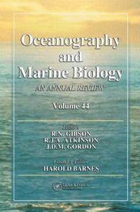 Cover image for Oceanography and Marine Biology: An Annual Review, Volume 44