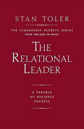 The Relational Leader: A Parable of Business Success