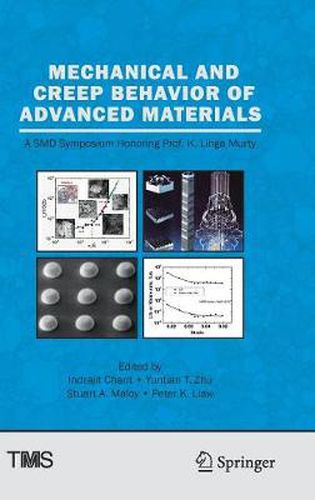 Cover image for Mechanical and Creep Behavior of Advanced Materials: A SMD Symposium Honoring Professor K. Linga Murty