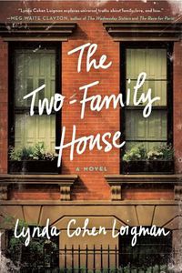 Cover image for The Two-Family House: A Novel