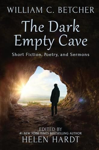 Cover image for The Dark Empty Cave: Short Fiction, Poetry, and Sermons