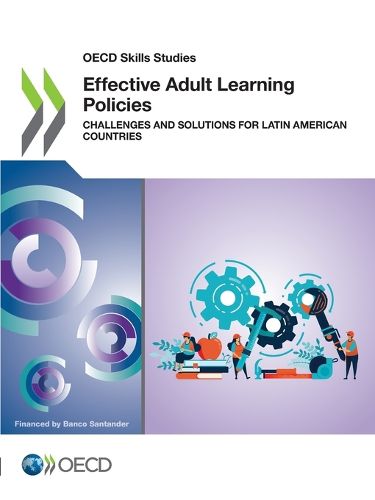 Cover image for Effective adult learning policies: challenges and solutions for Latin American countries