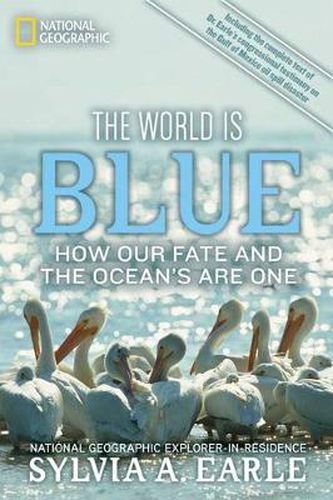 The World Is Blue: How Our Fate and the Ocean's are One
