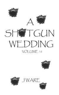 Cover image for A Shotgun Wedding