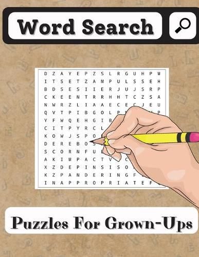 Cover image for Word Search Puzzles for Grown-Ups: Word Search Book for Seniors and all other Puzzle Fans with 200 Puzzles