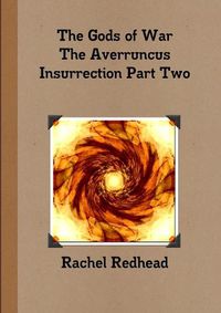 Cover image for The Gods of War - the Averruncus Insurrection Pt.2