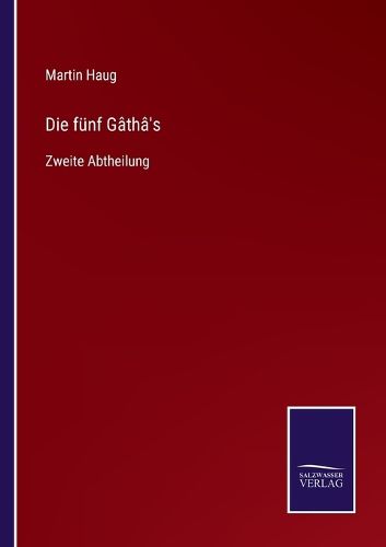 Cover image for Die funf Gatha's: Zweite Abtheilung