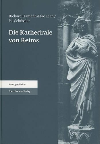 Die Kathedrale Von Reims, Teil II, Band 4: Die Skulpturen