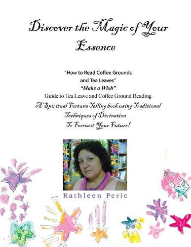 Cover image for Discover the Magic of Your Essence