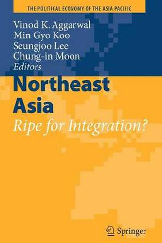 Cover image for Northeast Asia: Ripe for Integration?