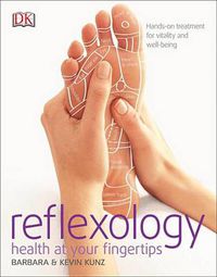 Cover image for Reflexology: Hands-on Treatment for Vitality and Well-being