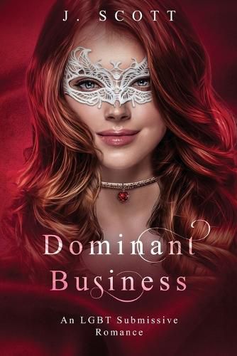 Cover image for Dominant Business: An LGBT Submissive Romance