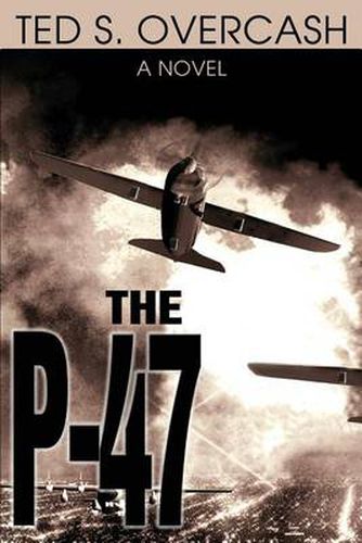 Cover image for The P-47: A Novel