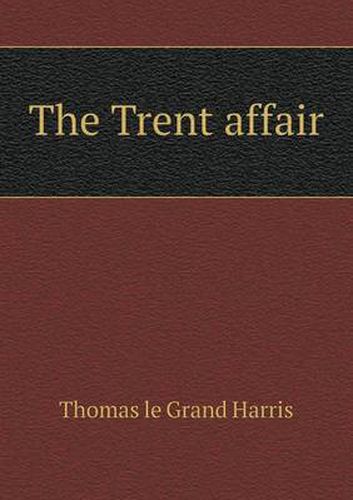 Cover image for The Trent affair