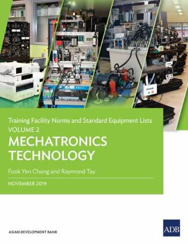 Cover image for Training Facility Norms and Standard Equipment Lists: Volume 2-Mechatronics Technology