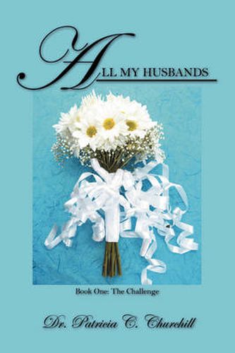 Cover image for All My Husbands - Book One: The Challenge