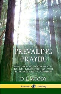 Cover image for Prevailing Prayer